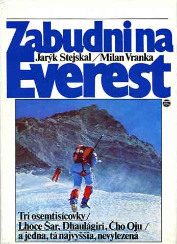 
Lhotse Shar First Ascent - climbing Lhotse Shar in 1984 - Zabudnina Everest book cover
